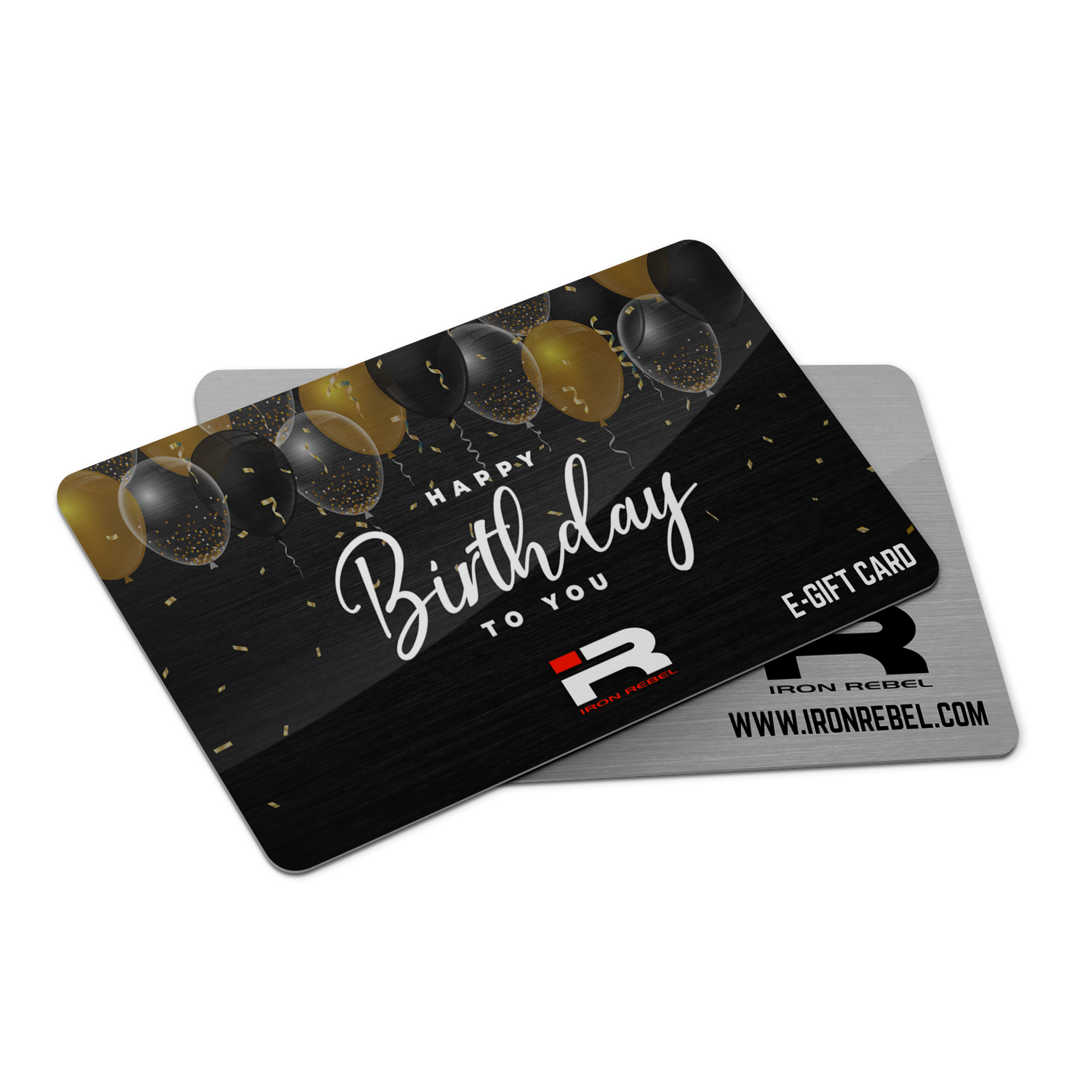 Iron Rebel® "Happy Birthday" Gift Card